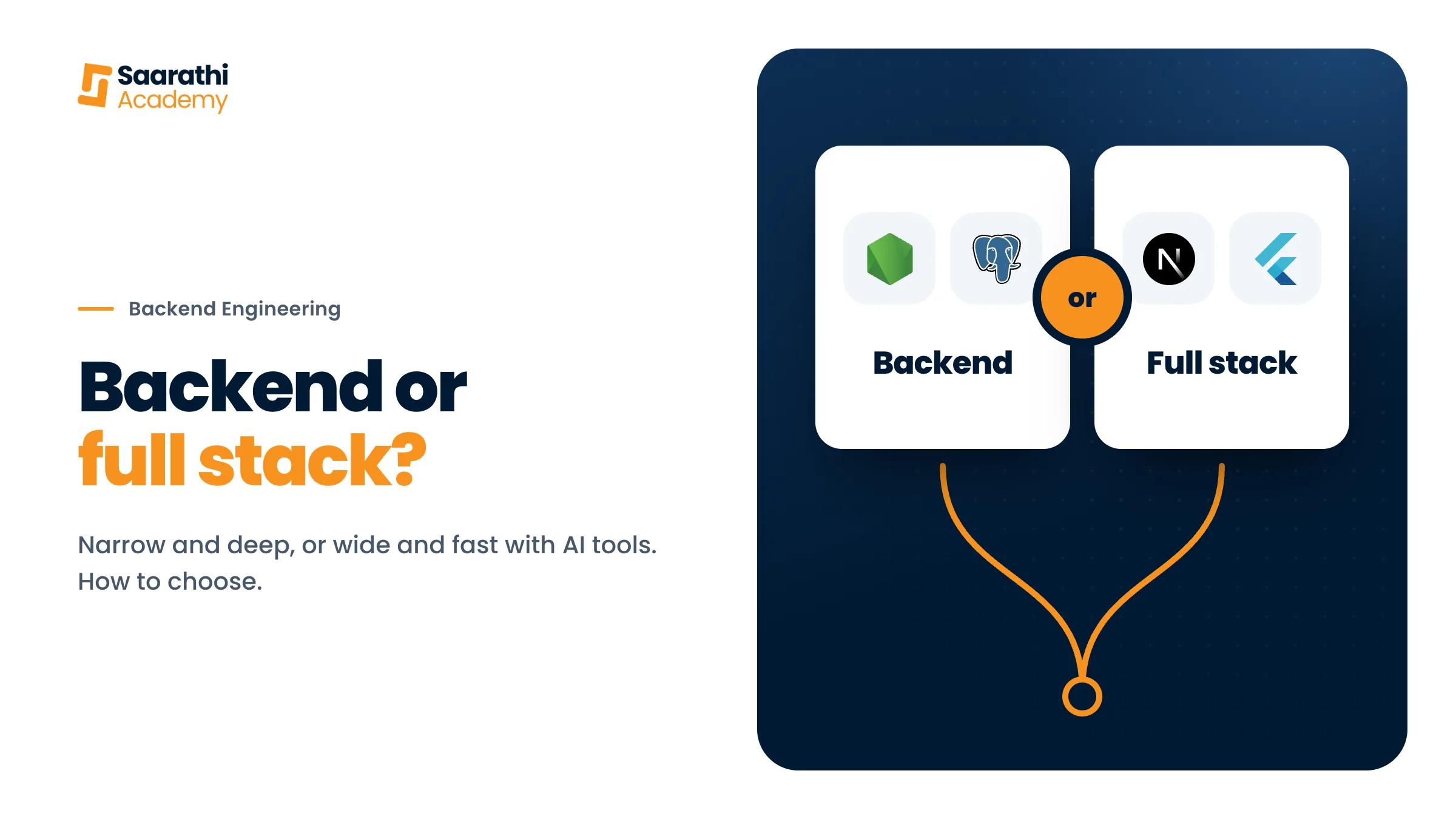 Backend or full stack, a road that forks to Node.js and PostgreSQL on one side and Next.js and Flutter on the other