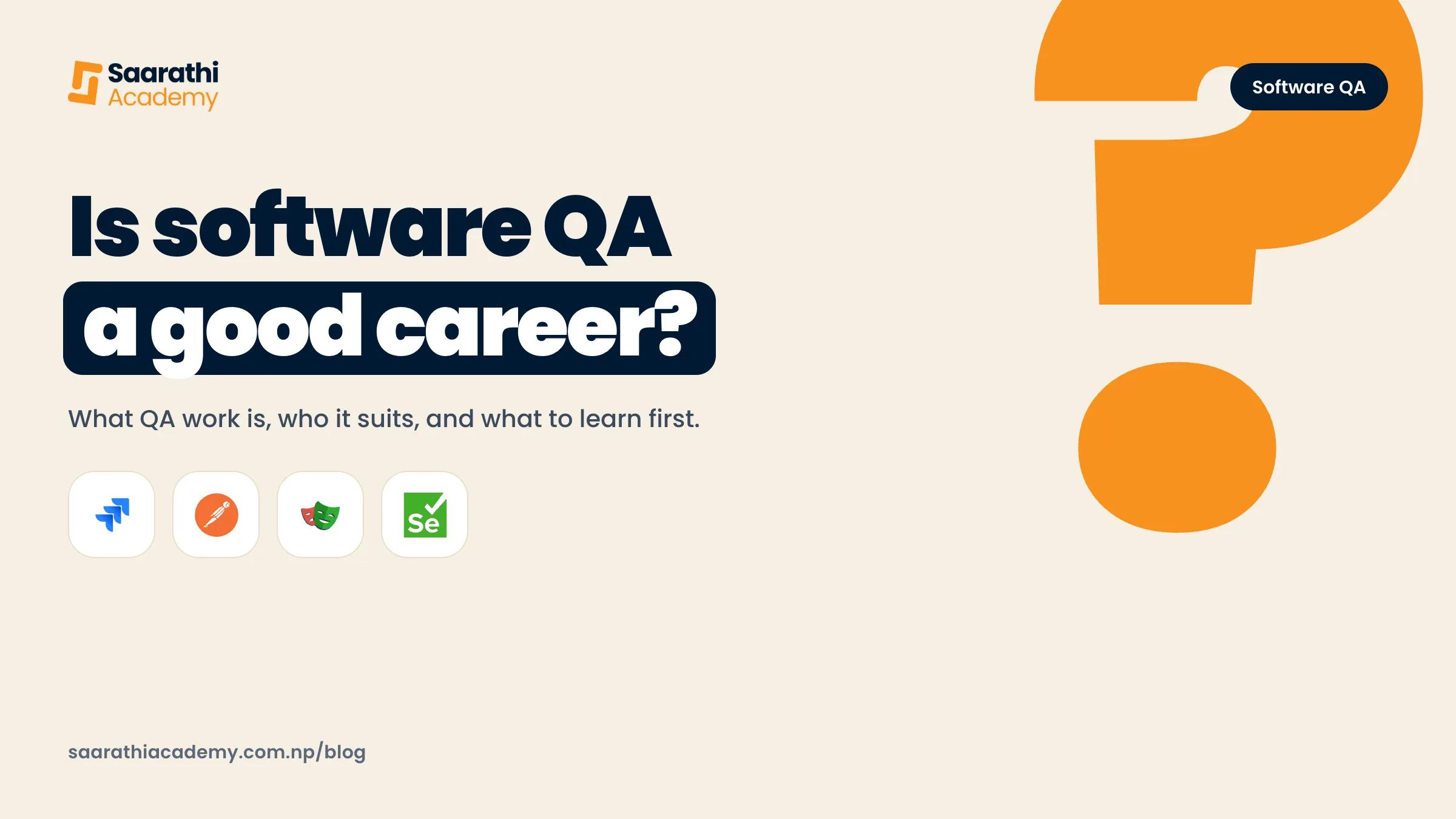 Is software QA a good career?, with the Jira, Postman, Playwright and Selenium logos