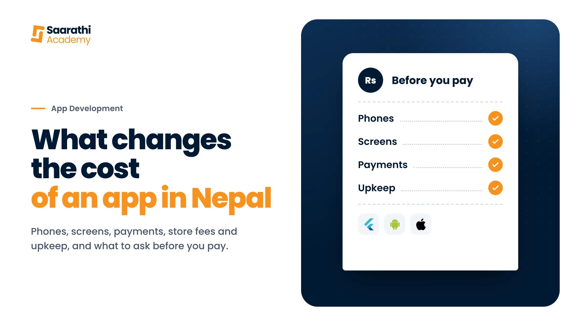 What changes the cost of a mobile app in Nepal, a checklist of phones, screens, payments and upkeep