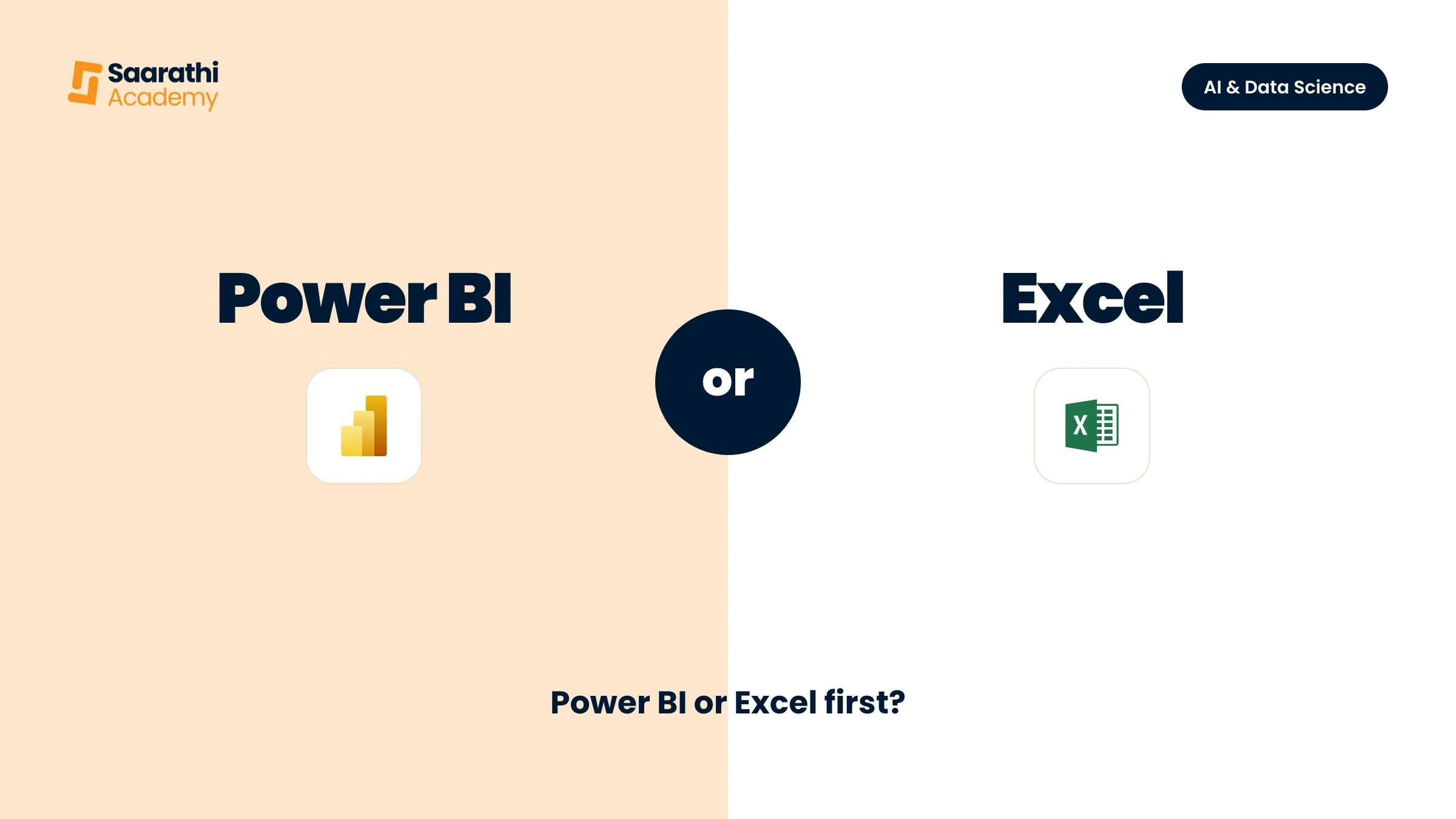 Power BI or Excel first?, with the Power BI and Excel logos