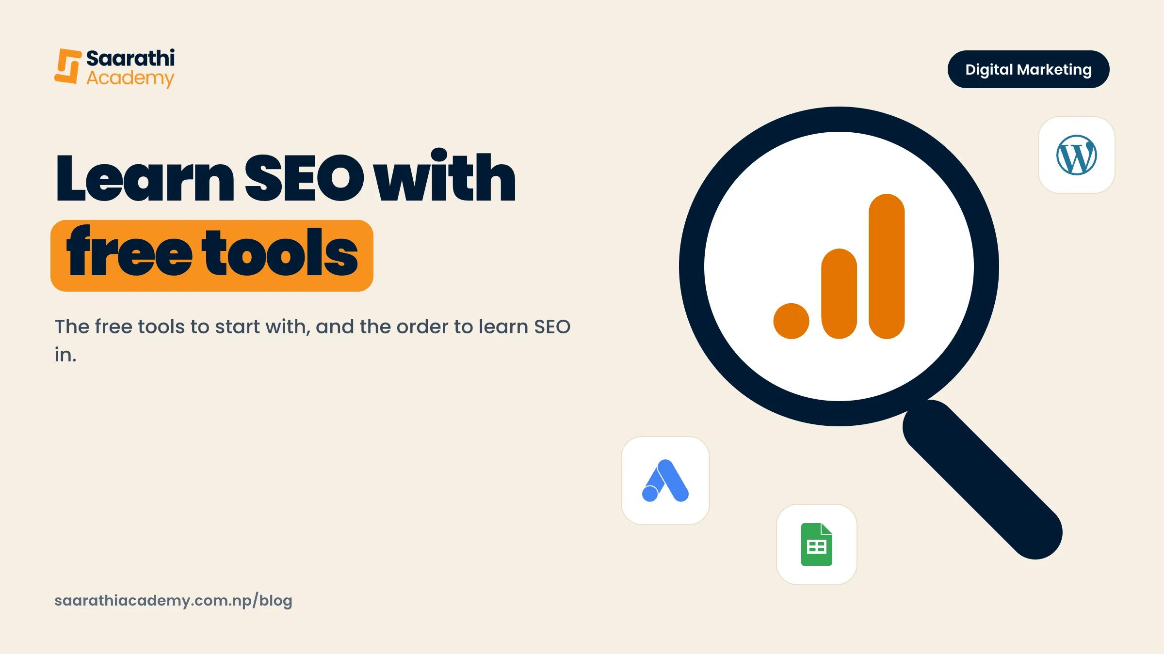 Learn SEO with free tools, with the Analytics, Keyword Planner, WordPress and Google Sheets logos